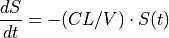 \frac{dS}{dt} = -(CL/V) \cdot S(t) \\